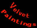 Velvet Paintings